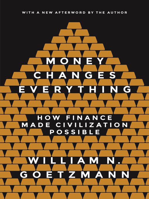 Title details for Money Changes Everything by William N. Goetzmann - Available